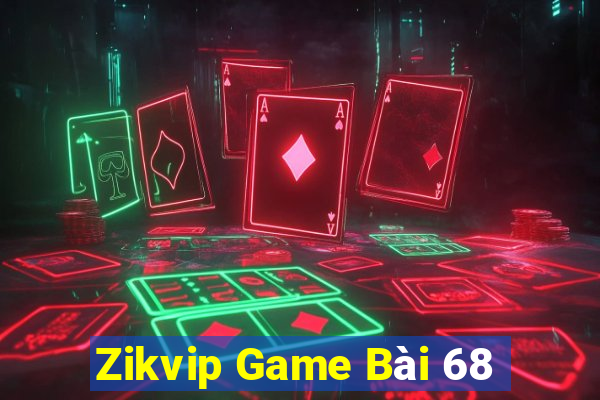 Zikvip Game Bài 68