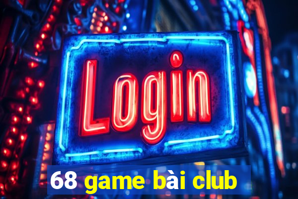 68 game bài club