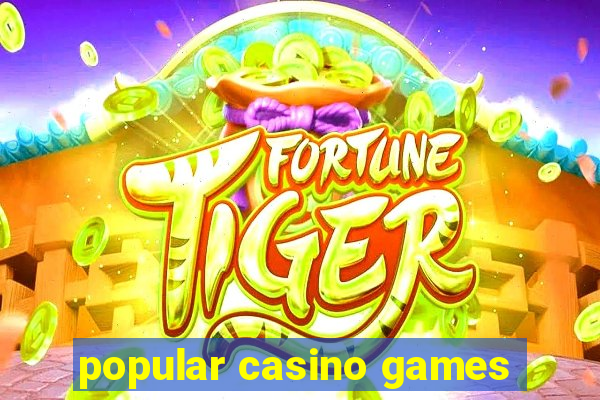 popular casino games