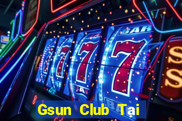 Gsun Club Tại Game Bài Đổi The