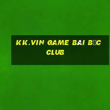 Kk.Vin Game Bài Bốc Club