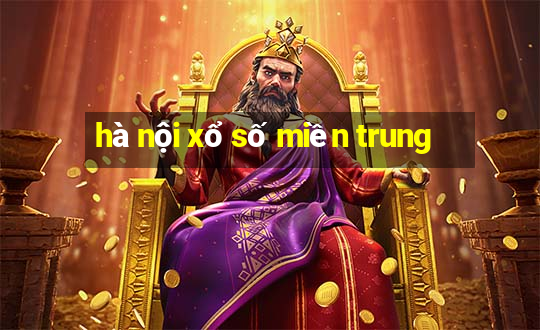 hà nội xổ số miền trung