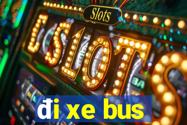 đi xe bus