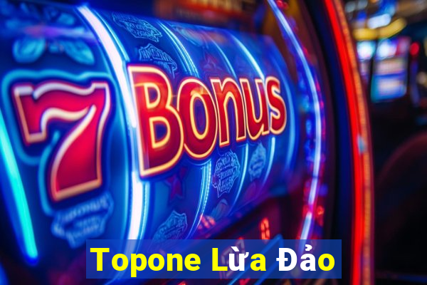 Topone Lừa Đảo