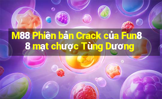 M88 Phiên bản Crack của Fun88 mạt chược Tùng Dương