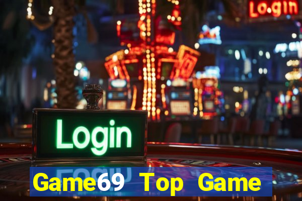 Game69 Top Game Bài Slot Đổi Thưởng