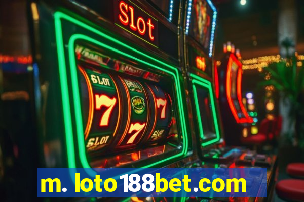 m. loto188bet.com