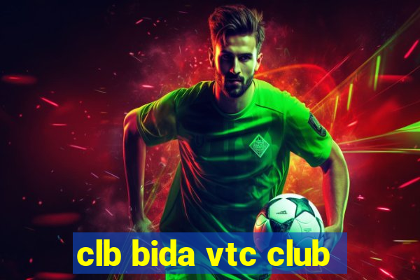 clb bida vtc club