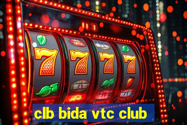 clb bida vtc club