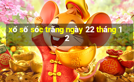 xổ số sóc trăng ngày 22 tháng 12