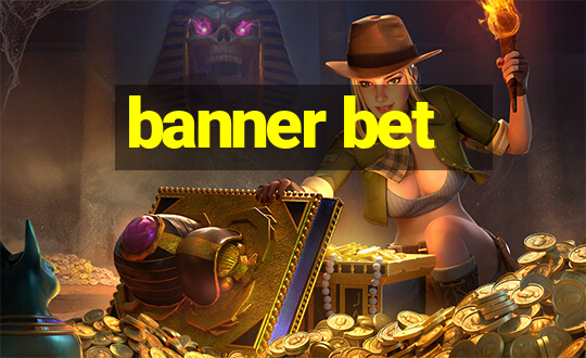 banner bet