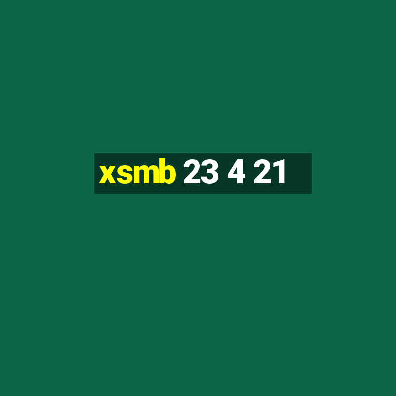 xsmb 23 4 21