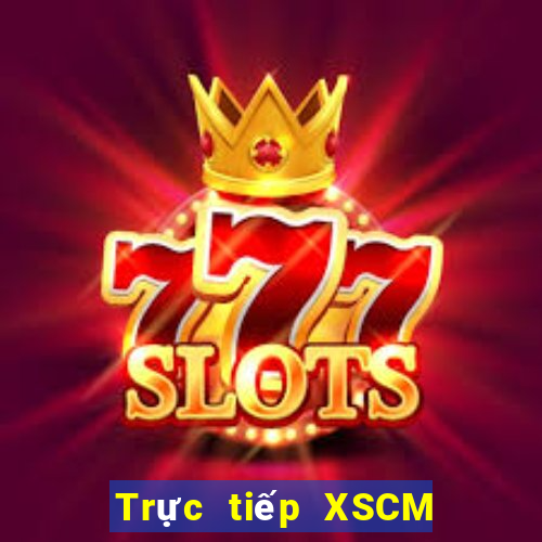 Trực tiếp XSCM ngày 20