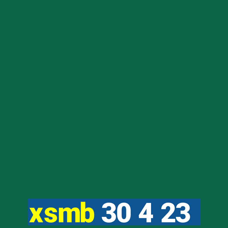 xsmb 30 4 23