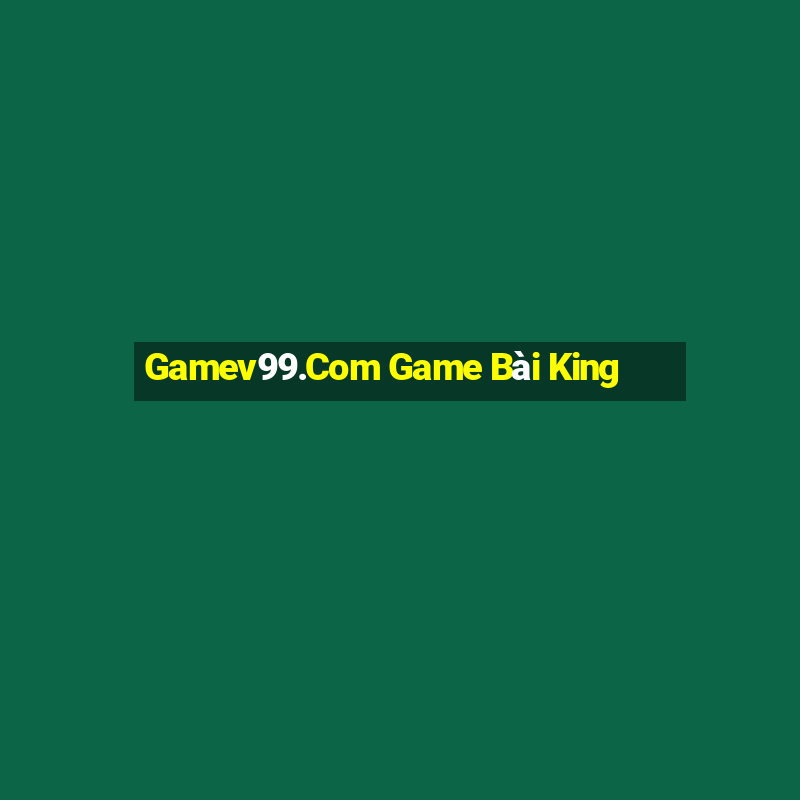 Gamev99.Com Game Bài King