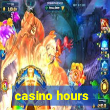 casino hours