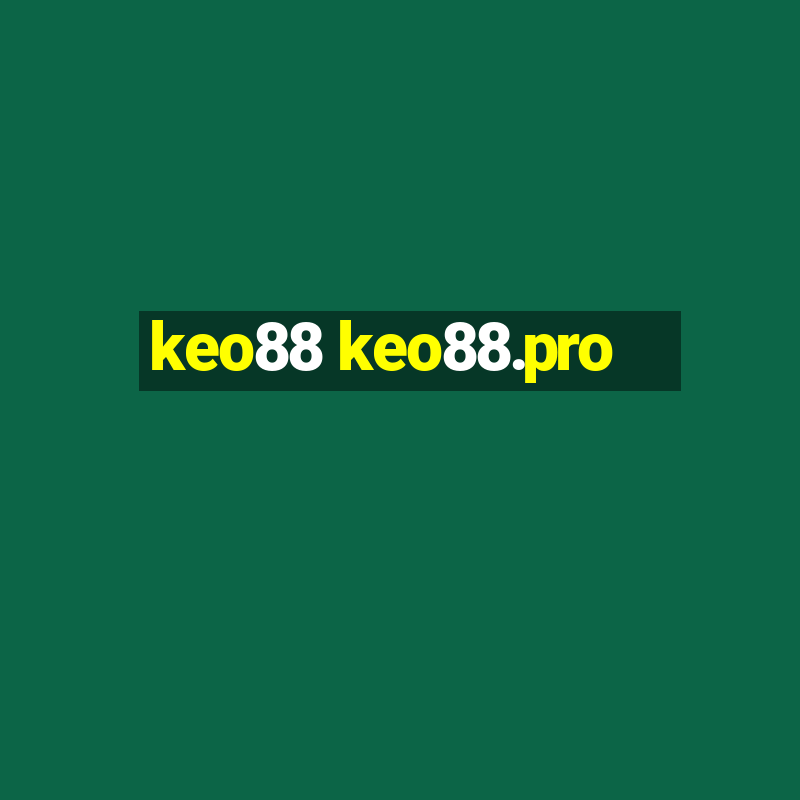 keo88 keo88.pro