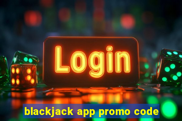 blackjack app promo code