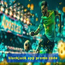 blackjack app promo code