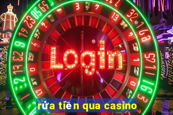 rửa tiền qua casino