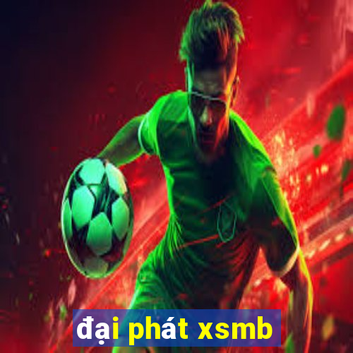 đại phát xsmb