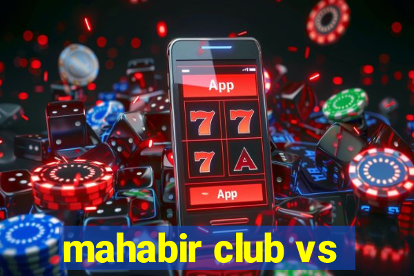 mahabir club vs