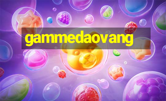 gammedaovang