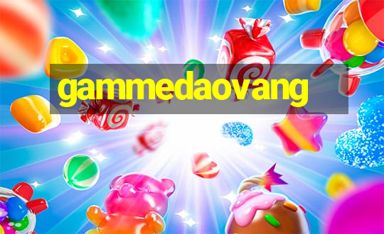 gammedaovang