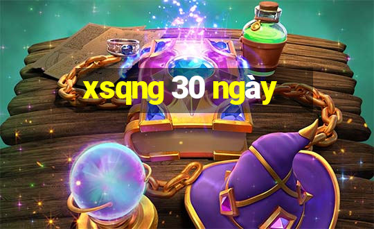 xsqng 30 ngày