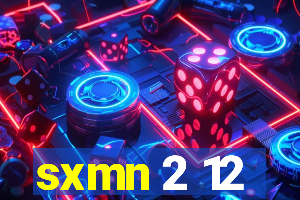 sxmn 2 12