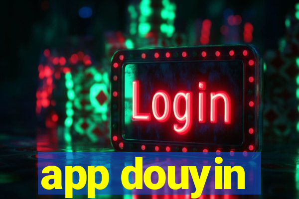 app douyin