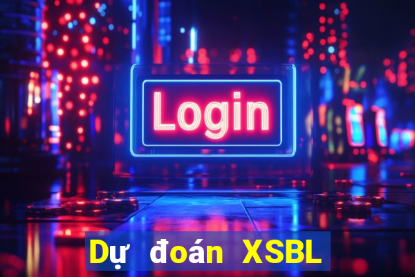 Dự đoán XSBL ngày 20