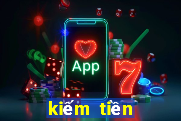 kiếm tiền online tại nhà 2024