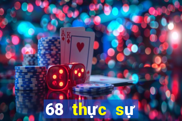 68 thực sự giải trí