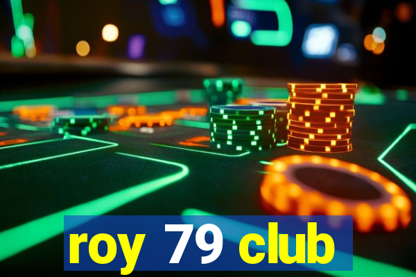 roy 79 club