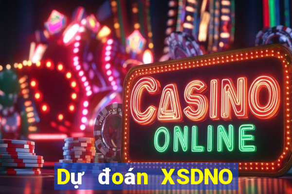 Dự đoán XSDNO ngày 28