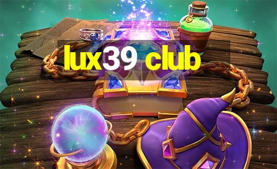 lux39 club