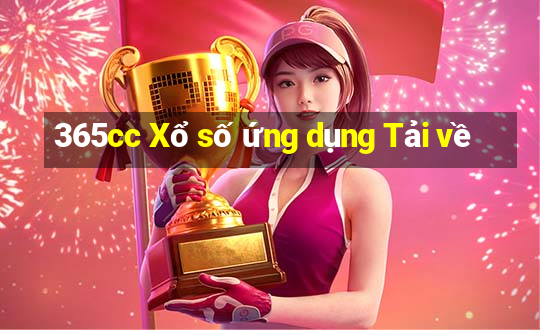 365cc Xổ số ứng dụng Tải về