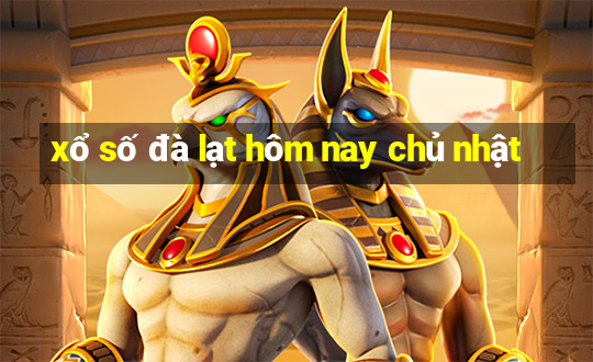 xổ số đà lạt hôm nay chủ nhật