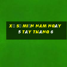 xổ số miền nam ngày 5 tây tháng 6