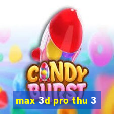 max 3d pro thu 3