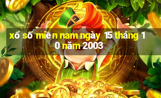 xổ số miền nam ngày 15 tháng 10 năm 2003