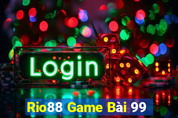 Rio88 Game Bài 99