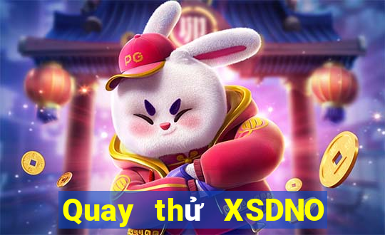 Quay thử XSDNO ngày thứ năm