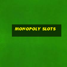 monopoly slots