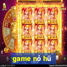 game nỏ hũ