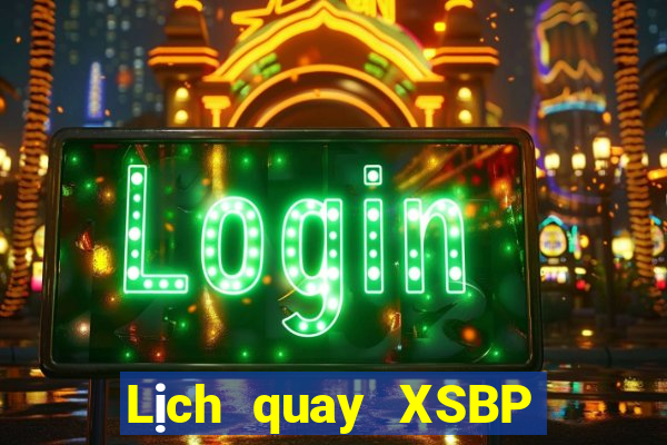 Lịch quay XSBP Thứ 4