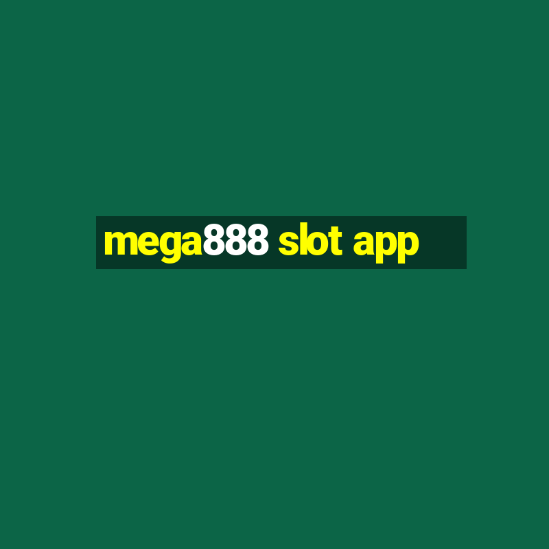 mega888 slot app