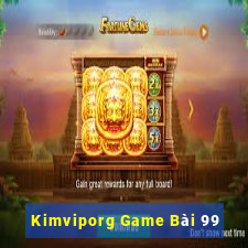 Kimviporg Game Bài 99