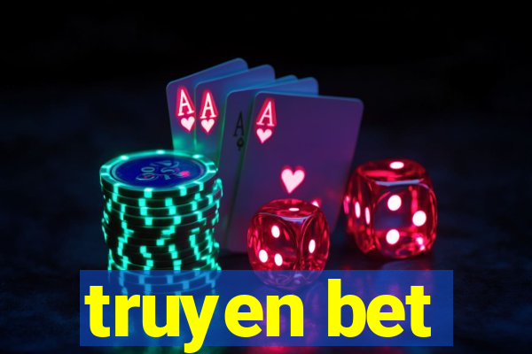 truyen bet